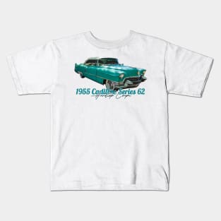 1955 Cadillac Series 62 Hardtop Coupe Kids T-Shirt